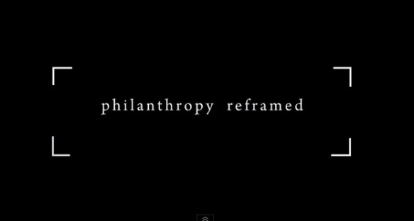 philanthropy reframed vid screenshot
